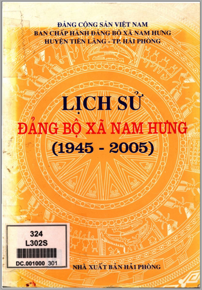 LỊCH SỬ ĐẢNG BỘ XÃ NAM HƯNG 1945 - 2005 (BẢN GỐC)